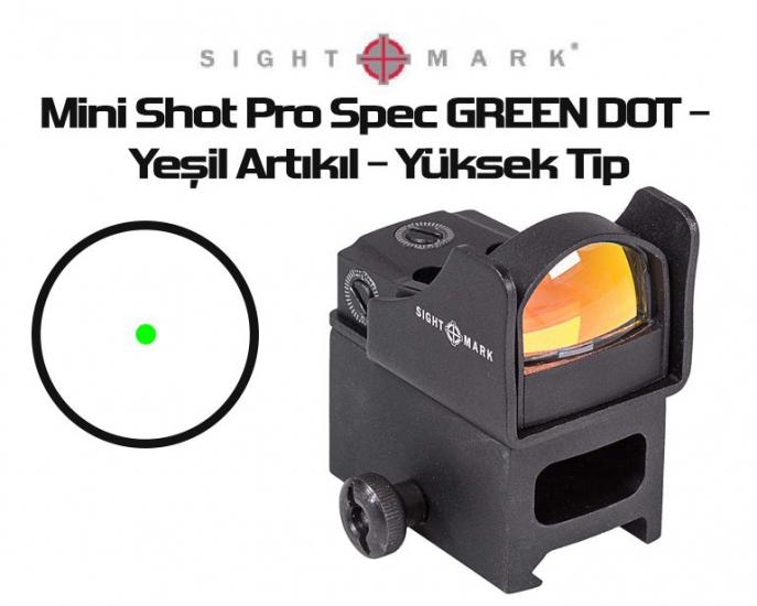 Mini Shot Pro Spec GREEN DOT - YEŞİL Artıkıl - Yüksek Tip