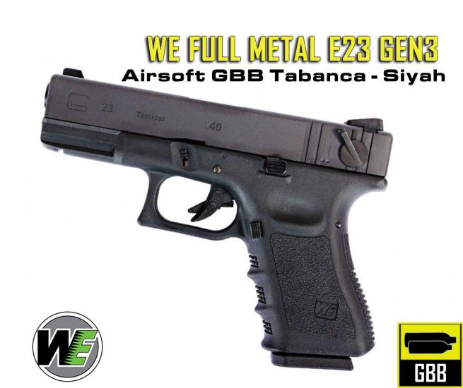WE Glock23 Gen3  GBB FULL METAL G23 Airsoft Tabanca - Siyah